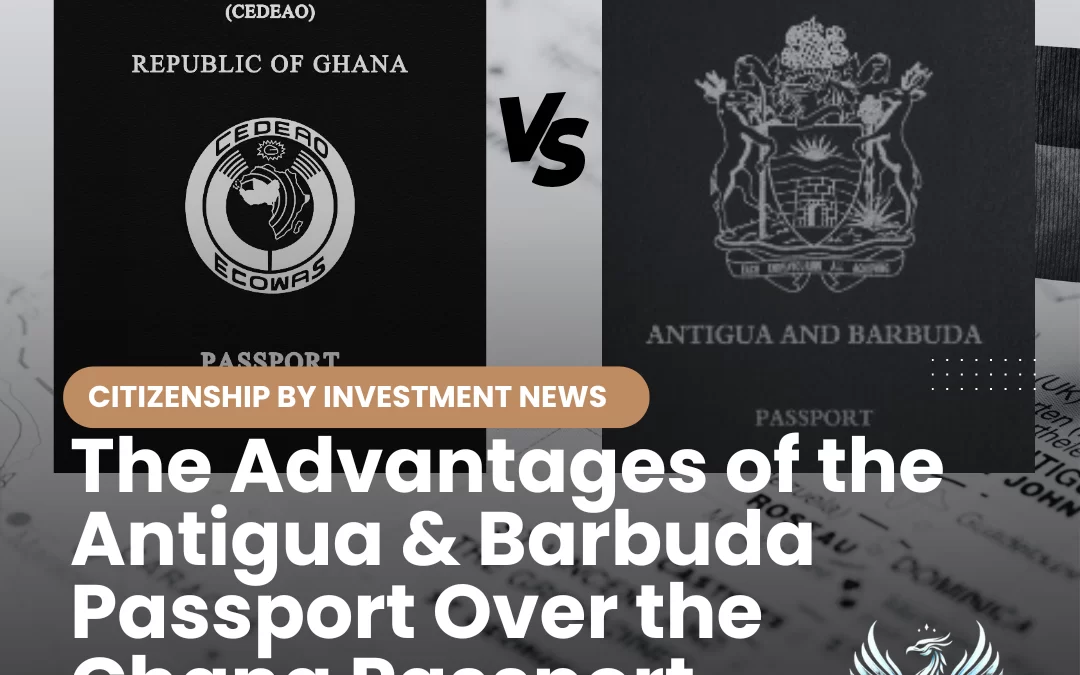 Navigating Global Opportunities: The Advantages of the Antigua & Barbuda Passport Over the Ghana Passport